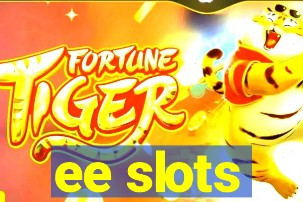 ee slots